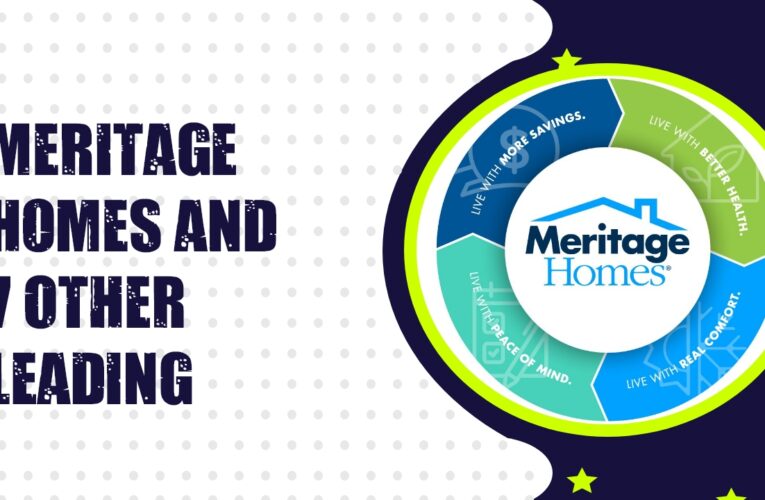 Meritage Homes and 7 Other Leading Homebuilders in the USA